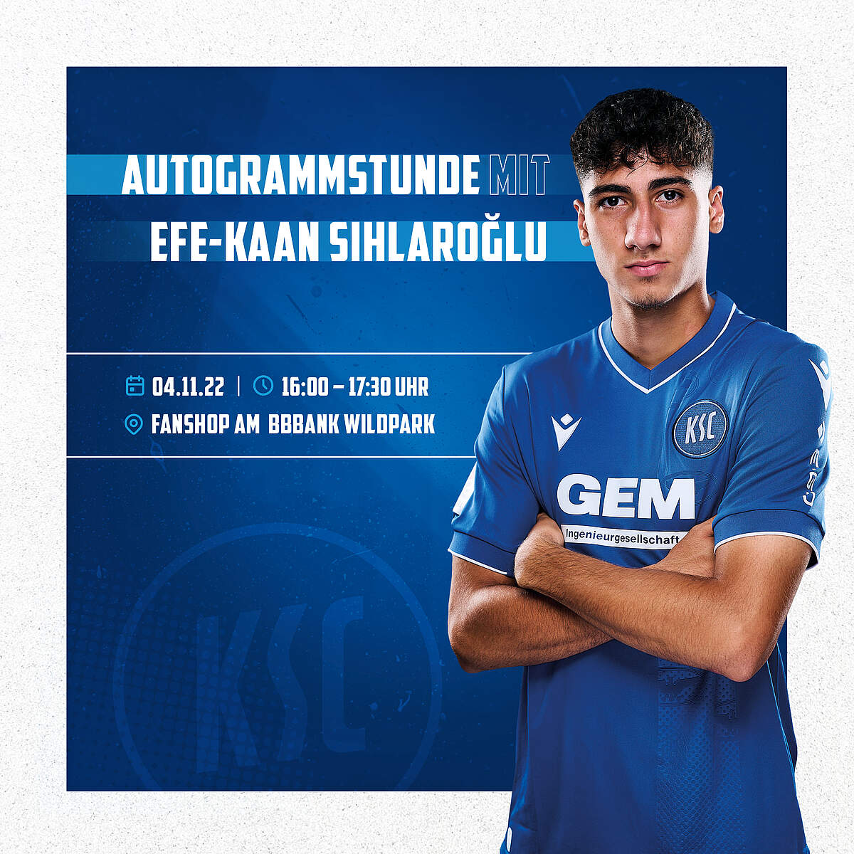 Autogrammstunde mit EfeKaan Sihlaroğlu KSC MEINE HEIMAT.