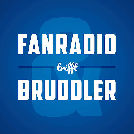 Fanradio trifft Bruddler: Folge 48