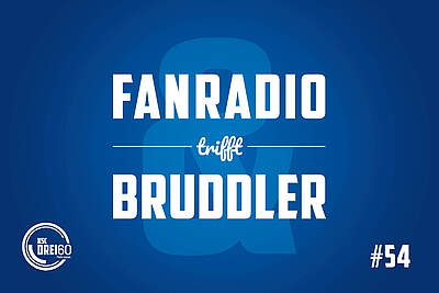 Thumbnail "Fanradio trifft Bruddler" Folge 54